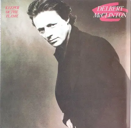 Delbert McClinton - Keeper of the Flame