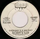 7inch Vinyl Single - Delbert & Glen - Everyday's A Holiday / Old Standby