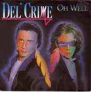 7inch Vinyl Single - Del'Crime - Oh Well