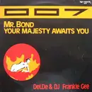 12inch Vinyl Single - Delde & Franky Gee - 007 (Mr. Bond, The Majesty Awaits You)