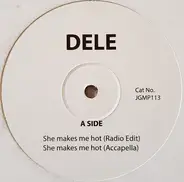 Dele - She Makes Me Hot / Up On Your Toes
