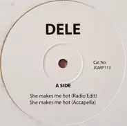 Dele - She Makes Me Hot / Up On Your Toes