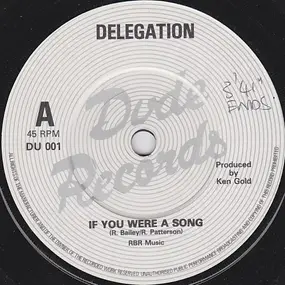 Delegation - If You Were A Song