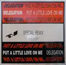 12'' - Delegation - Put A Little Love On Me (Special Remix)