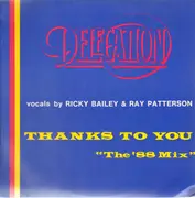 12inch Vinyl Single - Delegation - Thanks To You (The '88 Mix)