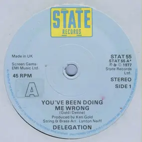 Delegation - You've Been Doing Me Wrong / Baby You're My Mystery