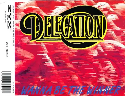 Delegation - Wanna Be The Winner