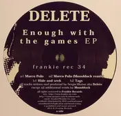 Delete - Enough With The Games EP