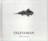Deleyaman - Fourth, Part One