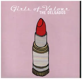 The Delgados - GIRLS OF FAVOUR