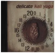 CD - Delicate - Kali Yuga