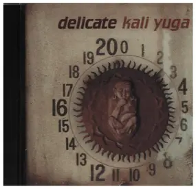 Delicate - Kali Yuga