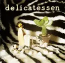 CD - Delicatessen - There's No Confusing Some People