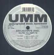 12'' - Delicious Inc. - Back To Roots
