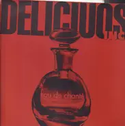 Delicious Inc. - Eau De Chanté