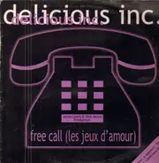 Delicious Inc. - Free Call (Les Jeux D'Amour)