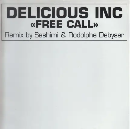 Delicious Inc. - Free Call (Les Jeux D'Amour)