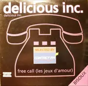 12inch Vinyl Single - Delicious Inc. - Free Call (Les Jeux D'Amour)