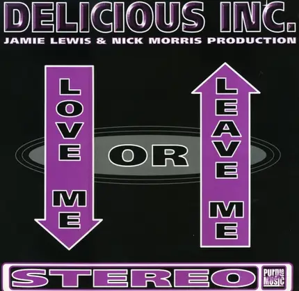 Delicious Inc. - Love Me Or Leave Me