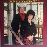 Delia Bell And Bill Grant - The Blues - Mountain Style
