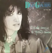 7inch Vinyl Single - Delia Gualtiero - Di Quale Amore Di Quanto Amore / Io