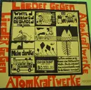 LP - De Likedelers, VSK Musik-Gruppe, Arno Fries, a.o. - Lieder Gegen Atomkraftwerke