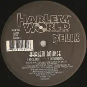 Delik - Harlem Bounce / Must Be The Luccis