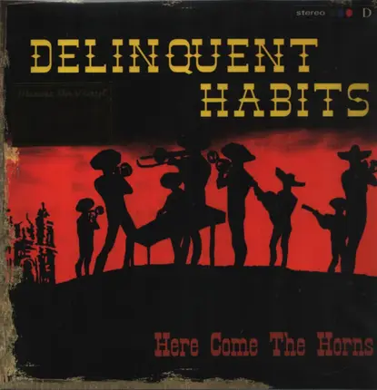 Delinquent Habits - Here Comes the Horns