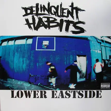 Delinquent Habits - Lower Eastside
