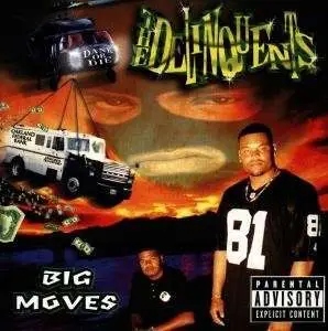 Delinquents - Big Moves