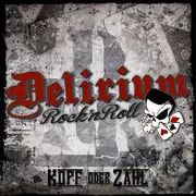 CD - Delirium Rock'n Roll - Kopf Oder Zahl - Still Sealed