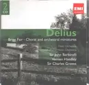 Double CD - Delius - Brigg Fair / Choral and orchestral miniatures