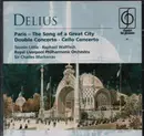 CD - Delius - Paris - The Song Of A Great City / Double Concerto / Cello Concerto
