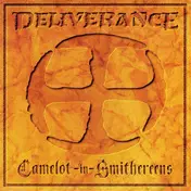 Deliverance - Camelot-In-Smithereens