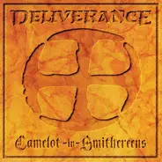 Deliverance - Camelot-In-Smithereens