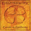 CD - Deliverance - Camelot-In-Smithereens