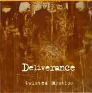 Deliverance - Twisted Mystics