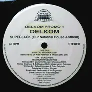 Delkom - Superjack (Our National House Anthem) (Remixes)