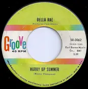Della Rae - Hurry Up Summer / It's My Face