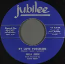 7inch Vinyl Single - Della Reese - By Love Possessed / I Only Want To Love You