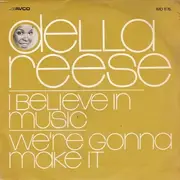 7inch Vinyl Single - Della Reese - I Believe In Music