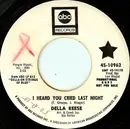 7inch Vinyl Single - Della Reese - I Heard You Cried Last Night