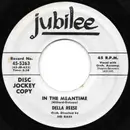 7inch Vinyl Single - Della Reese - In The Meantime / The More I See You