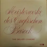 Deller Consort - Meisterwerke Des Englischen Barock