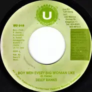 Delly Ranks - Boy Weh Every Big Woman Like