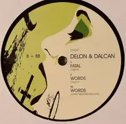 Delon & Dalcan - Fatal Words