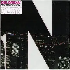 Delorean - Into the Plateau (UK-Import)