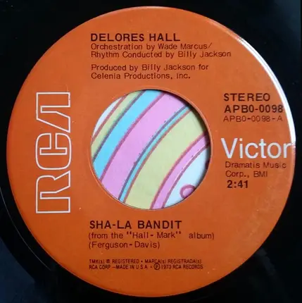 Delores Hall - Sha-La Bandit / In This Lonely Hour