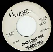Delores Hall - W-O-M-A-N / Good Lovin' Man