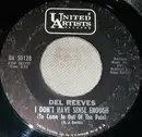 7'' - Del Reeves - I Don't Have Enough Sense (To Come In Out Of The Pain)